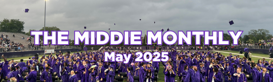 Graphic reads: "the middie monthly, may 2025" with a picture of the graduating class of 2025.